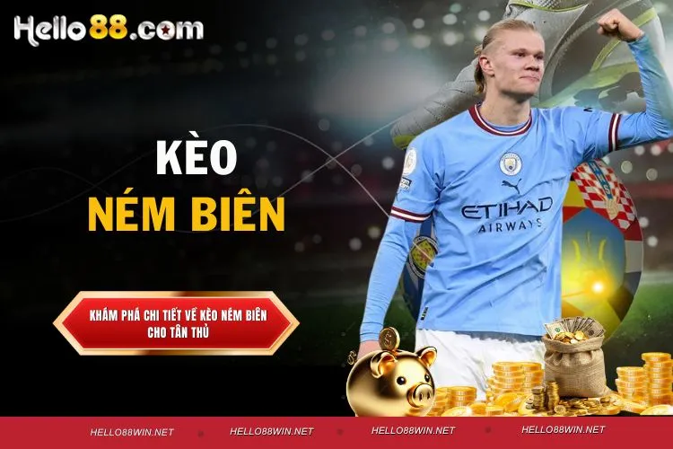 Kèo ném biên - Tip soi kèo ném biên chuẩn xác, tân thủ không nên bỏ lỡ