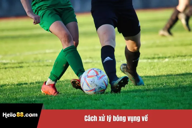 Cách xử lý bóng vụng về